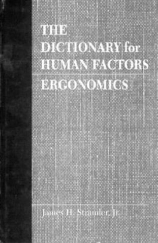 Kniha Dictionary for Human Factors/Ergonomics Stramler