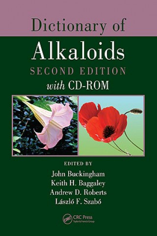 Knjiga Dictionary of Alkaloids with CD-ROM John Buckingham