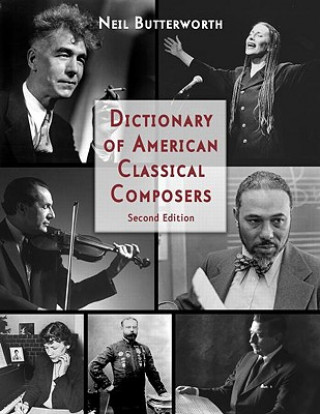 Carte Dictionary of American Classical Composers Neil Butterworth
