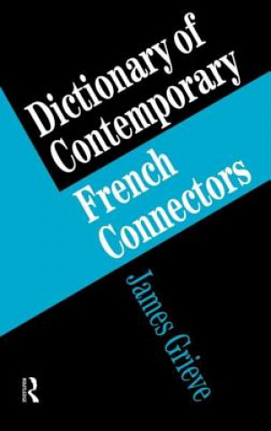 Kniha Dictionary of French Connectors James Grieve