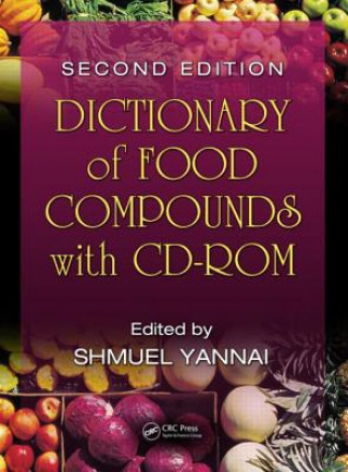 Carte Dictionary of Food Compounds with CD-ROM Shmuel Yannai