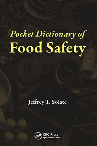 Książka Pocket Dictionary of Food Safety Jeffrey T. Solate