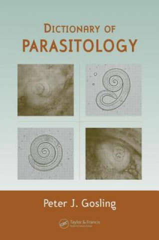 Carte Dictionary of Parasitology Peter J. Gosling