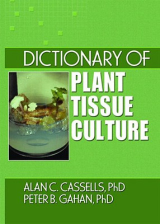 Carte Dictionary of Plant Tissue Culture Peter B. Gahan