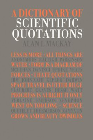 Carte Dictionary of Scientific Quotations Alan L. Mackay