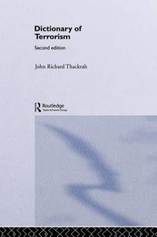Книга Dictionary of Terrorism John Richard Thackrah