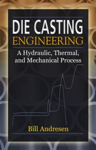 Kniha Die Cast Engineering William Andresen
