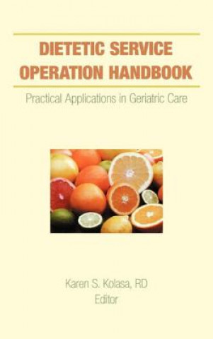 Kniha Dietetic Service Operation Handbook Karen Kolasa