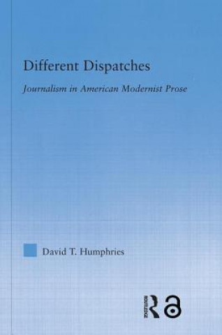 Carte Different Dispatches David T. Humphries