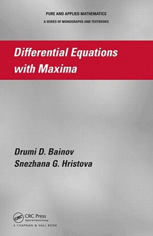 Könyv Differential Equations with Maxima Snezhana G. Hristova