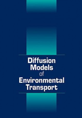 Carte Diffusion Models of Environmental Transport Danny D. Reible