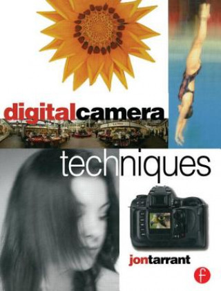 Knjiga Digital Camera Techniques Jon Tarrant