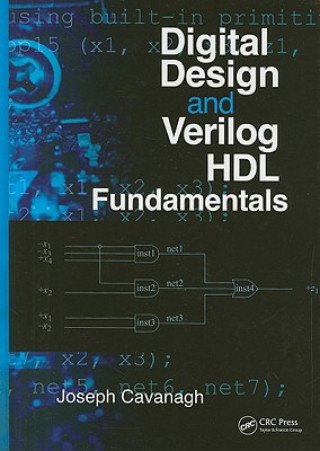Könyv Digital Design and Verilog HDL Fundamentals Joseph Cavanagh