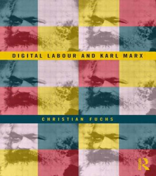 Książka Digital Labour and Karl Marx Christian Fuchs