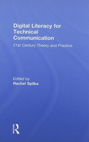 Boek Digital Literacy for Technical Communication Rachel Spilka