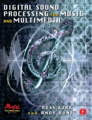 Livre Digital Sound Processing for Music and Multimedia Andy Hunt