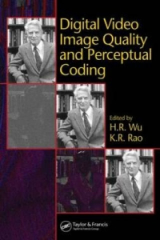Kniha Digital Video Image Quality and Perceptual Coding K. R. Rao