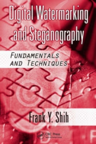 Kniha Digital Watermarking and Steganography Frank Y. Shih