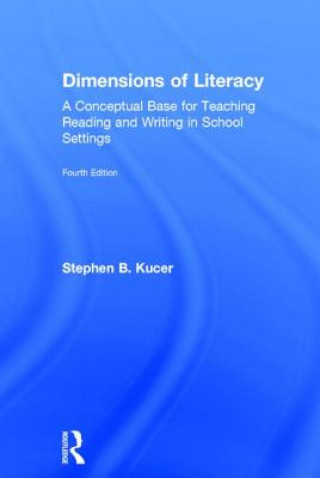 Kniha Dimensions of Literacy Stephen B. Kucer