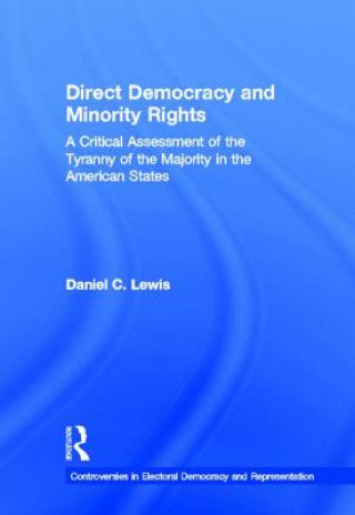 Könyv Direct Democracy and Minority Rights Daniel C. Lewis