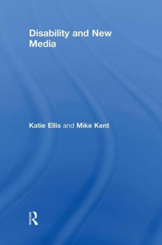 Книга Disability and New Media Mike Kent