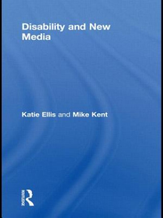 Book Disability and New Media Mike Kent