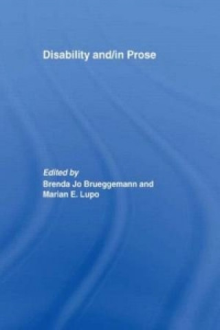 Buch Disability and/in Prose Brenda Jo Brueggemann