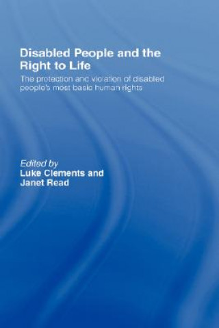 Buch Disabled People and the Right to Life 