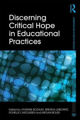 Carte Discerning Critical Hope in Educational Practices 