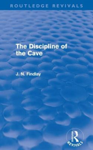 Книга Discipline of the Cave (Routledge Revivals) John Niemeyer Findlay