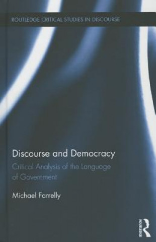Kniha Discourse and Democracy Michael Farrelly