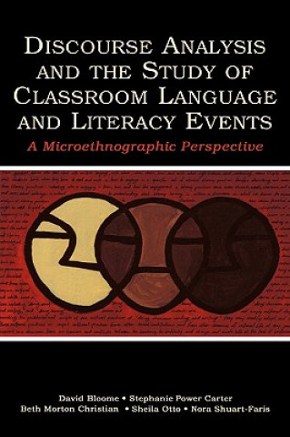 Könyv Discourse Analysis and the Study of Classroom Language and Literacy Events Nora Shuart-Faris