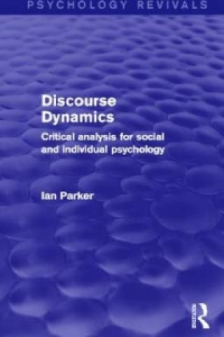Carte Discourse Dynamics (Psychology Revivals) Ian Parker