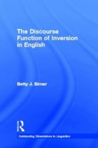 Könyv Discourse Function of Inversion in English By birner.