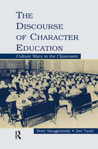 Carte Discourse of Character Education Joel Taxel
