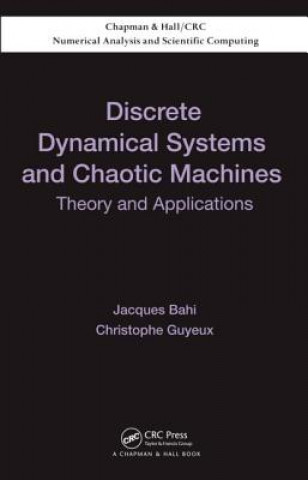 Książka Discrete Dynamical Systems and Chaotic Machines Jacques M. Bahi