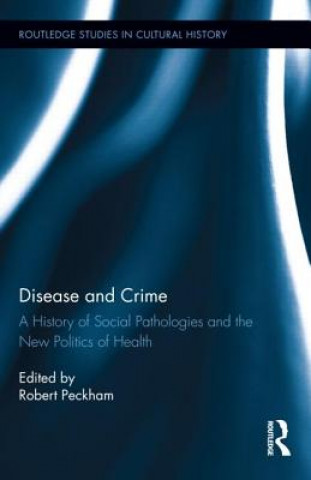 Книга Disease and Crime Robert Peckham