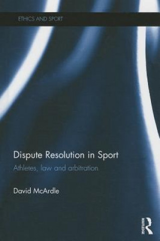 Carte Dispute Resolution in Sport David McArdle