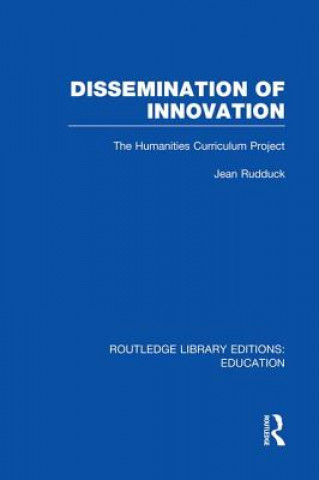 Kniha Dissemination of Innovation (RLE Edu O) RUDDUCK