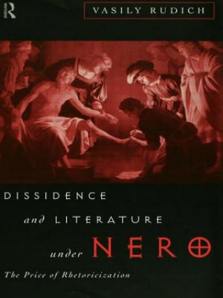 Könyv Dissidence and Literature Under Nero Vasily Rudich