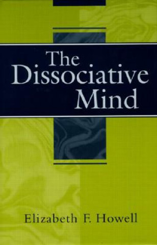 Kniha Dissociative Mind Elizabeth F. Howell