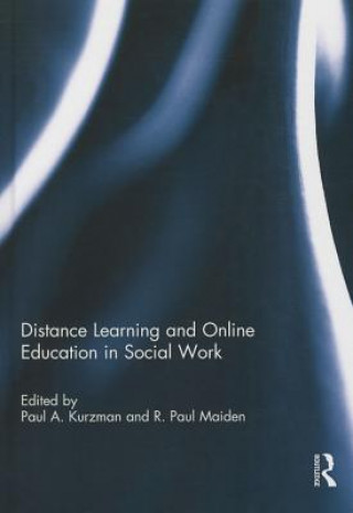 Könyv Distance Learning and Online Education in Social Work 