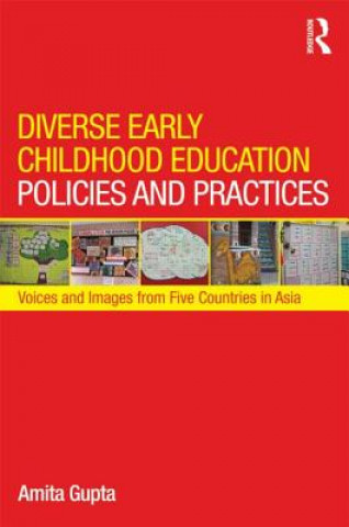 Kniha Diverse Early Childhood Education Policies and Practices Amita Gupta