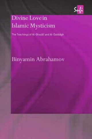Carte Divine Love in Islamic Mysticism Binyamin Abrahamov