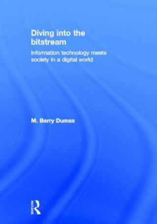 Knjiga Diving Into the Bitstream Barry M. Dumas
