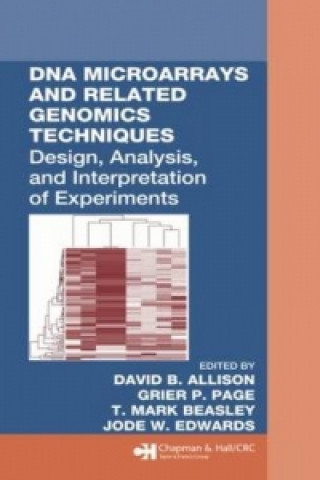 Könyv DNA Microarrays and Related Genomics Techniques David B. Allison