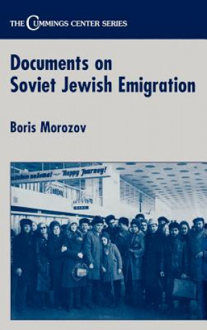 Carte Documents on Soviet Jewish Emigration Boris Mozorov