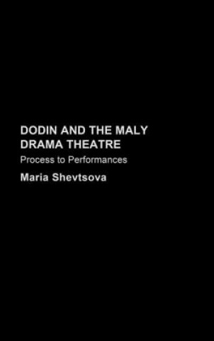 Kniha Dodin and the Maly Drama Theatre Maria Shevstova