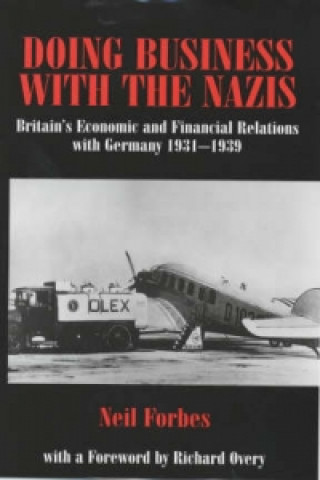 Livre Doing Business with the Nazis Neil Forbes