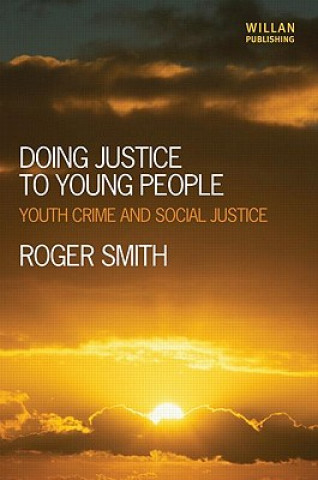Книга Doing Justice to Young People Roger Smith